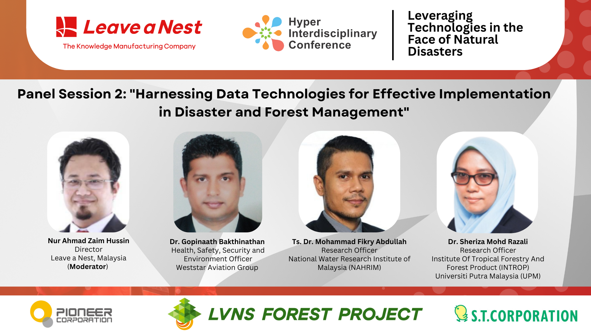 Panel Session 2 : Harnessing Data Technologies for Effective Implementation in disaster and forest management.