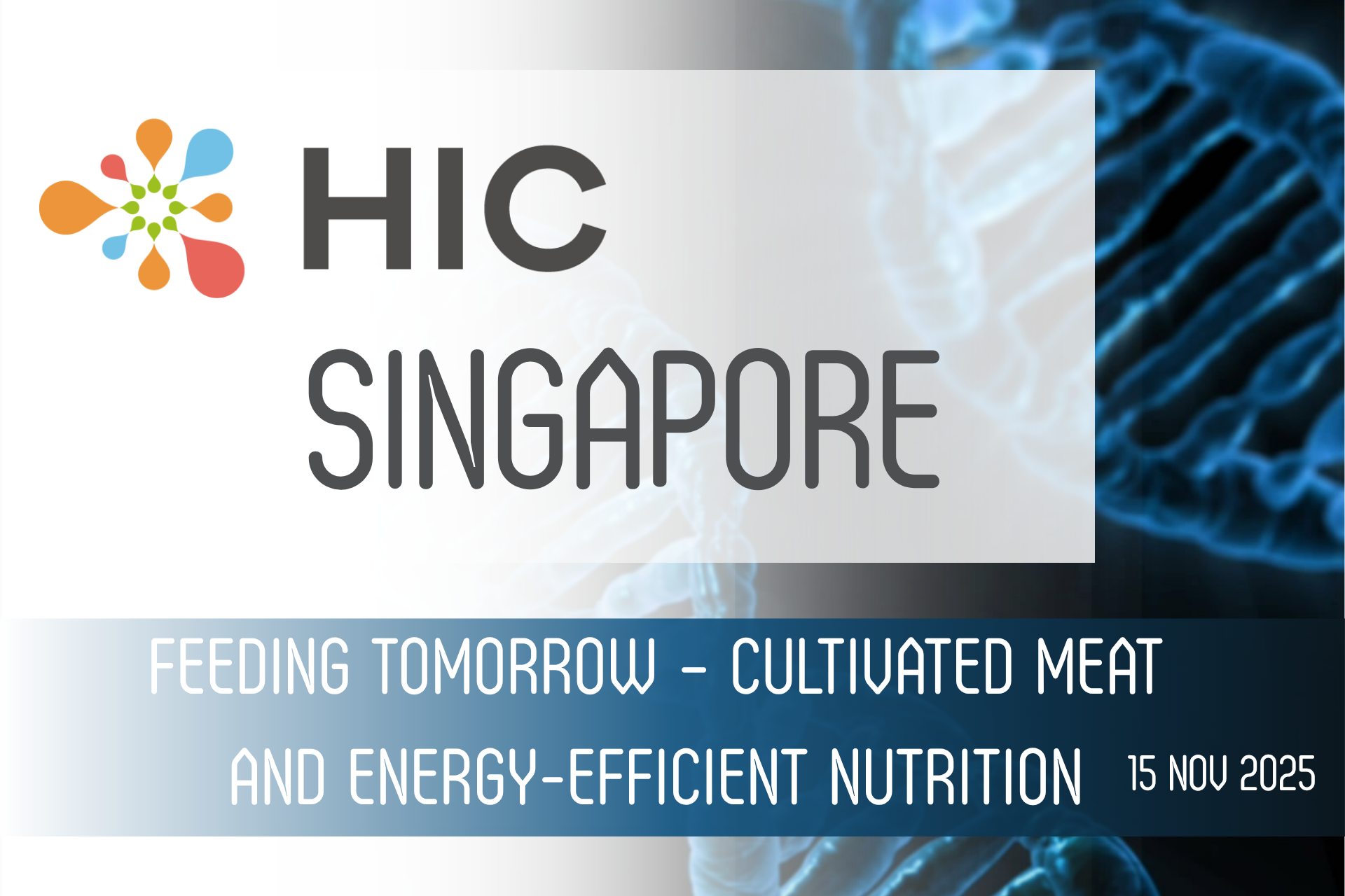 Session 3: Feeding Tomorrow – Cultivated Meat and Energy-Efficient Nutrition